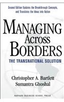 Managing Across Borders: The Transnational Solution