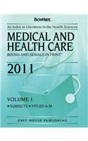 Medical & Health Care Books & Serials in Print 2 Volume Set 2011