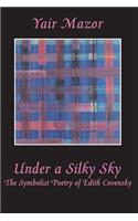 Under a Silky Sky