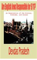 Are English Jews Responsible for 9/11? an Examination of the History, Problems, and Causes