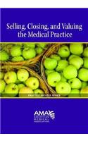 Valuing, Selling, and Closing the Medical Practice