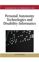 Handbook of Research on Personal Autonomy Technologies and Disability Informatics