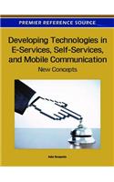 Developing Technologies in E-Services, Self-Services, and Mobile Communication