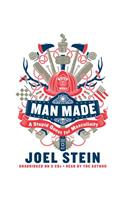 Man Made: A Stupid Quest for Masculinity