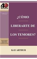 ¿Cómo Liberarte del Temor? / Breaking Free from Fear