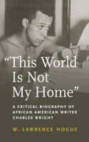 This World Is Not My Home