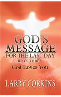 God's Message for the Last Day