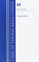 Code of Federal Regulations, Title 49 Transportation 200-299, Revised as of October 1, 2016
