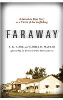 Faraway: A Suburban Boy's Story as a Victim of Sex Trafficking