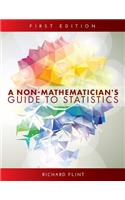 A Non-Mathematician's Guide to Statistics