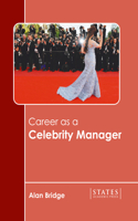 Career as a Celebrity Manager