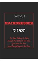 Being A Hairdresser Is Easy