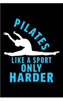 Pilates Like a Sport Only Harder