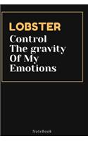 LOBSTER Control The gravity Of My Emotions