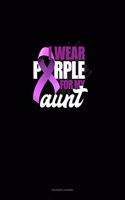 I Wear Purple For My Aunt: Accounts Journal