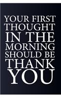 Your First Thought in the Morning Should Be Thank You