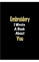 Embroidery I Wrote A Book About You journal
