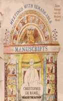 Meetings with Remarkable Manuscripts