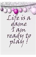 life is a game happy new year quote and motivation notebook gift for girl and woman: Journal with blank Lined pages for journaling, note taking and jotting down ideas and thoughts