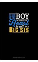 So, There Is This Boy He Kinda Stole My Heart He Calls Me Big Sis: Gas & Mileage Log Book