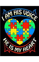 I Am His Voice He Is My Heart
