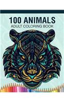 100 Animals Adult Coloring Book: Animal Lovers Coloring Book with 100 Gorgeous Lions, Elephants, Owls, Horses, Dogs, Cats, Plants and Wildlife for Stress Relief and Relaxation Desig