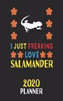 I Just Freaking Love Salamander 2020 Planner