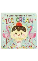 I Like You More Than Ice Cream Puppet Book