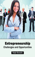 Entrepreneurship: Challenges and Opportunities