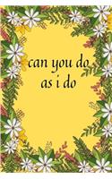 can you do as i do: action words revision -Journal (8.5 x 11 Large), notebook composition notebook, Pretty Large Lined Composition Book