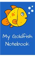My Goldfish Notebook