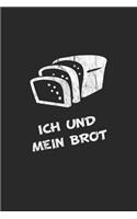 Ich und mein Brot