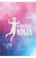 Basketball Ninja - Basket Ball Player Dunking Journal