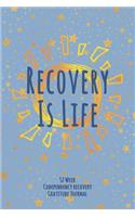 Recovery Is Life