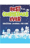 Best Christmas Ever Gratitude Journal For Kids