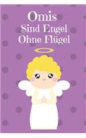 Omis Sind Wie Engel Ohne Flügel: Notizbuch mit 120 linierten Seiten nutzbar als u.a. Tagebuch oder Reisetagebuch für die Oma