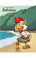 Livro para Colorir de Galinhas: (1 Galinhas)