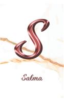 Salma: Journal Diary - Personalized First Name Personal Writing - Letter S White Marble Rose Gold Pink Effect Cover - Daily Diaries for Journalists & Write