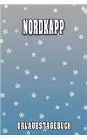 Nordkapp Urlaubstagebuch: Reisetagebuch für Nordkapp. Ideal für Skiurlaub, Winterurlaub oder Schneeurlaub. Mit vorgefertigten Seiten und freien Seiten für Reiseerinnerungen. 