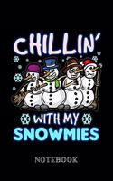 Chilling With My Snowmies - Notebook