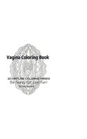 Vagina Coloring Book - Be Ready For Yoni fun!