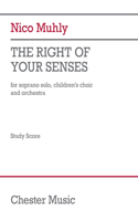 Right of Your Senses (Study Score)