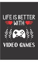 Life Is Better With Video Games