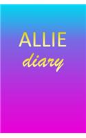 Allie: Journal Diary - Personalized First Name Personal Writing - Letter A Blue Purple Pink Gold Effect Cover - Daily Diaries for Journalists & Writers - J