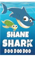 Shane Shark Doo Doo Doo: Shane Name Notebook Journal For Drawing Taking Notes and Writing, Personal Named Firstname Or Surname For Someone Called Shane For Christmas Or Birt