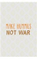 Make Hummus Not War