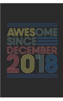 Awesome Since December 2018: Small Lined Notebook - 1st Birthday Gift or 1 years old Anniversary Gift Idea