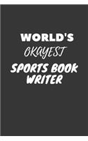 Sports Book Writer Notebook: Lined Journal, 120 Pages, 6 x 9, Funny Dream Job, Starting New Career Gag Gift Journal Matte Finish