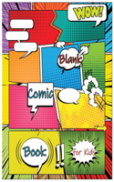 Blank Comic Book for Kids: Make Your Own Comic Book for Kids, Comic Sketchbook, Kids Comic Books