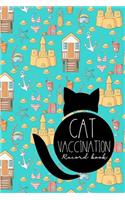 Cat Vaccination Record Book: (Cat Vaccination Records Book)